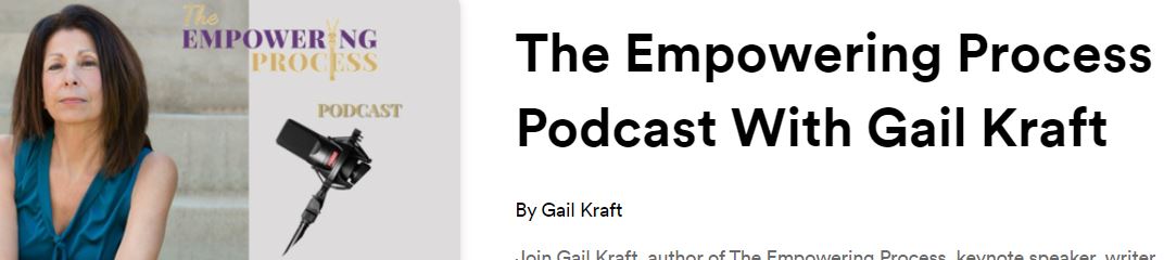 Podcast Jacklyn Ryan interviewed by Gail Kraft, author of The Empowering Process, keynote speaker, writer, and empowerment master as she holds tough conversations around the struggles and traumas we face and how these experiences impact your life.